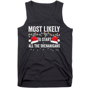 Most Likely To Start All The Shenanigans Family Matching Tank Top