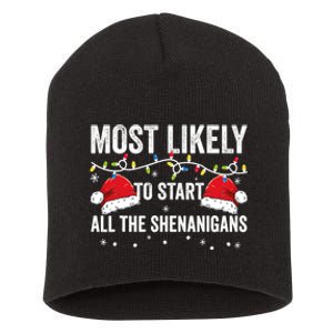 Most Likely To Start All The Shenanigans Family Matching Short Acrylic Beanie