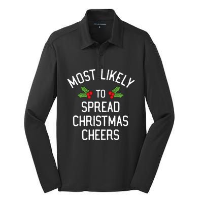 Most Likely To Christmas Spread Christmas Cheers Gift Silk Touch Performance Long Sleeve Polo