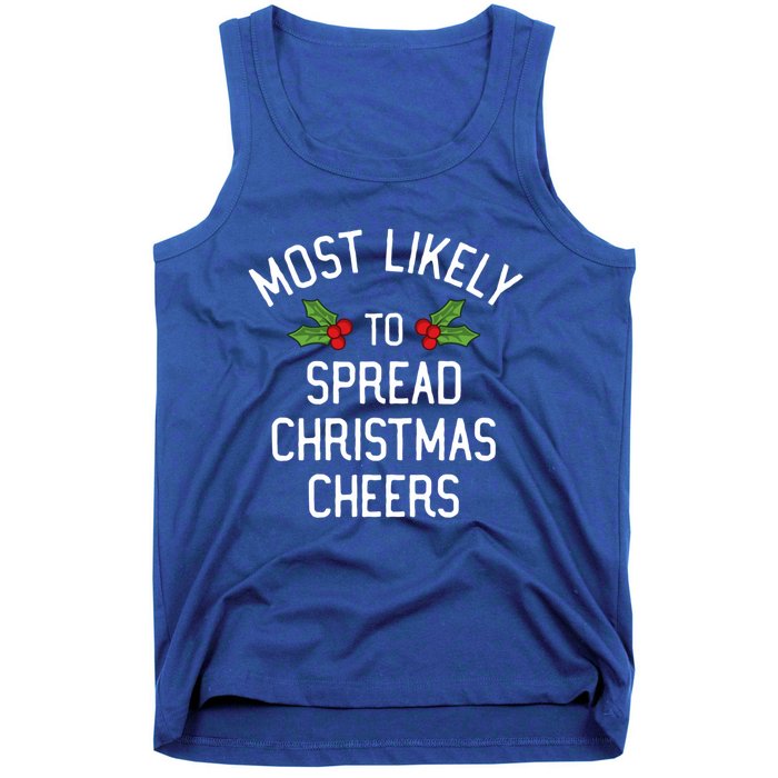 Most Likely To Christmas Spread Christmas Cheers Gift Tank Top