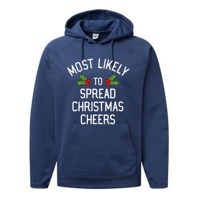 Most Likely To Christmas Spread Christmas Cheers Gift Performance Fleece Hoodie