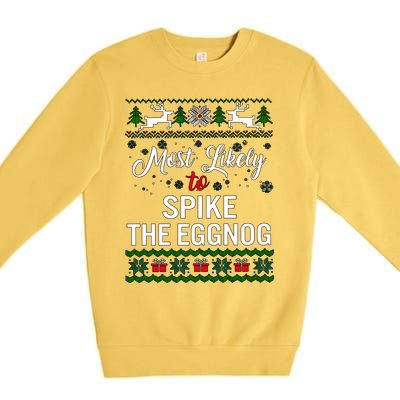 Most Likely To Spike The Eggnog Christmas Holiday Season Premium Crewneck Sweatshirt