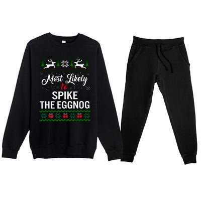 Most Likely To Spike The Eggnog Christmas Holiday Season Premium Crewneck Sweatsuit Set