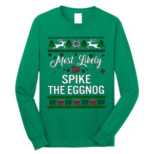 Most Likely To Spike The Eggnog Christmas Holiday Season Long Sleeve Shirt