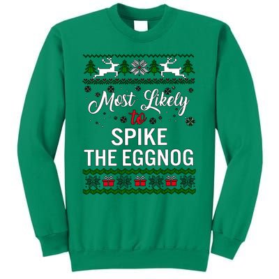 Most Likely To Spike The Eggnog Christmas Holiday Season Sweatshirt