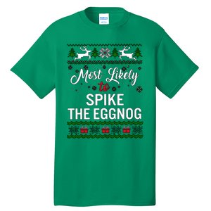 Most Likely To Spike The Eggnog Christmas Holiday Season Tall T-Shirt