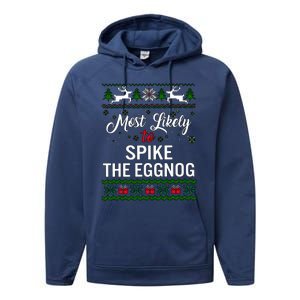 Most Likely To Spike The Eggnog Christmas Holiday Season Performance Fleece Hoodie