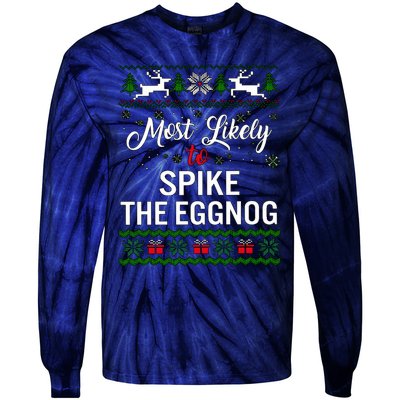 Most Likely To Spike The Eggnog Christmas Holiday Season Tie-Dye Long Sleeve Shirt