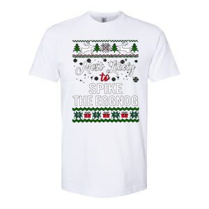 Most Likely To Spike The Eggnog Christmas Holiday Season Softstyle CVC T-Shirt