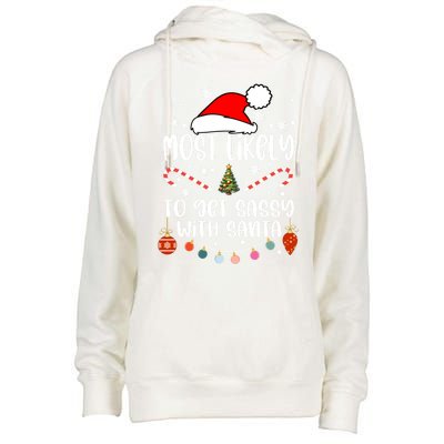 Most Likely To Get Sassy With Santa Christmas Tree Santa Gift Womens Funnel Neck Pullover Hood