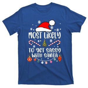 Most Likely To Get Sassy With Santa Christmas Tree Santa Gift T-Shirt