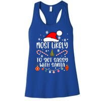 Most Likely To Get Sassy With Santa Christmas Tree Santa Gift Women's Racerback Tank