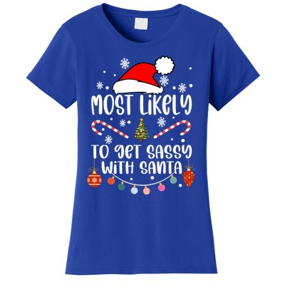 Most Likely To Get Sassy With Santa Christmas Tree Santa Gift Women's T-Shirt