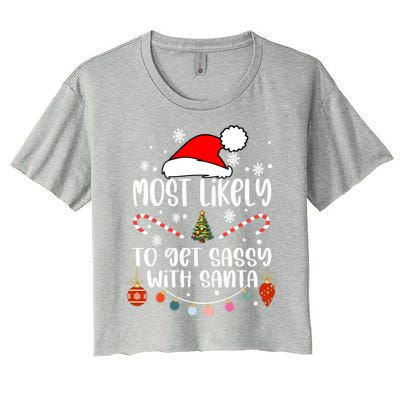 Most Likely To Get Sassy With Santa Christmas Tree Santa Gift Women's Crop Top Tee