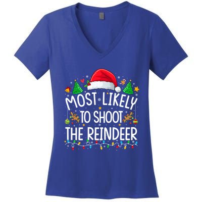 Most Likely To Shoot The Reindeer Santa Christmas Matching Cool Gift Women's V-Neck T-Shirt