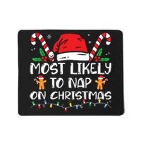 Most Likely To Nap On Christmas Funny Family Christmas Mousepad