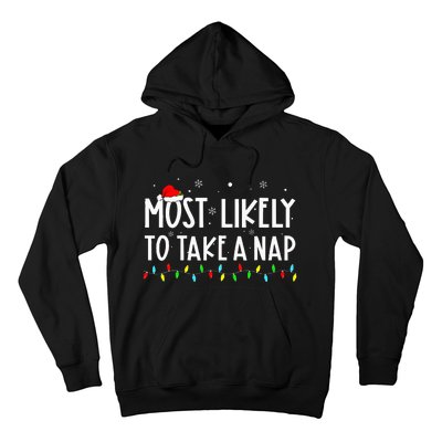 Most Likely To Take A Nap Family Xmas Pajama Christmas  Hoodie