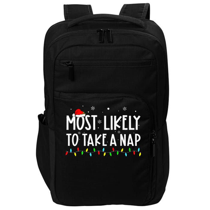 Most Likely To Take A Nap Family Xmas Pajama Christmas  Impact Tech Backpack