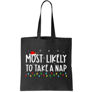 Most Likely To Take A Nap Family Xmas Pajama Christmas  Tote Bag