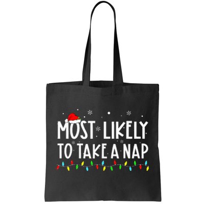 Most Likely To Take A Nap Family Xmas Pajama Christmas  Tote Bag