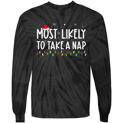 Most Likely To Take A Nap Family Xmas Pajama Christmas  Tie-Dye Long Sleeve Shirt