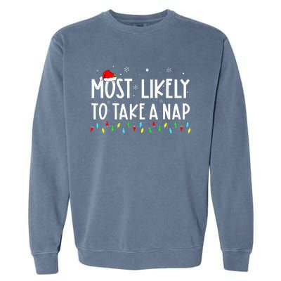 Most Likely To Take A Nap Family Xmas Pajama Christmas  Garment-Dyed Sweatshirt