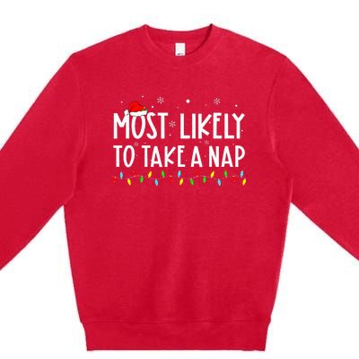 Most Likely To Take A Nap Family Xmas Pajama Christmas  Premium Crewneck Sweatshirt