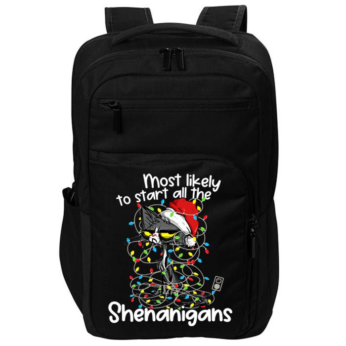 Most Likely To Start All The Shenanigans Funny Cat Christmas Impact Tech Backpack