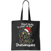 Most Likely To Start All The Shenanigans Funny Cat Christmas Tote Bag