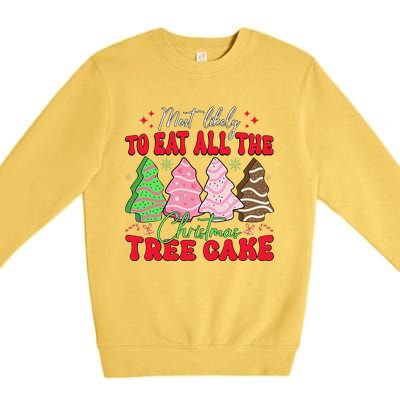 Most Likely To Eat All The Christmas Tree Cake Family Xmas Premium Crewneck Sweatshirt