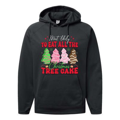 Most Likely To Eat All The Christmas Tree Cake Family Xmas Performance Fleece Hoodie