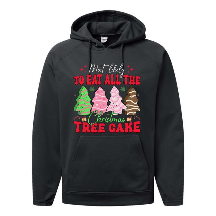 Most Likely To Eat All The Christmas Tree Cake Family Xmas Performance Fleece Hoodie