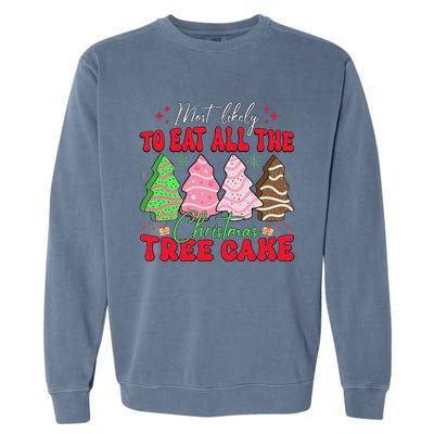 Most Likely To Eat All The Christmas Tree Cake Family Xmas Garment-Dyed Sweatshirt