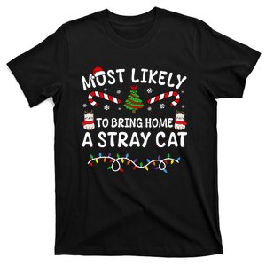 Most Likely To Bring Home A Stray Cat Matching Christmas T-Shirt