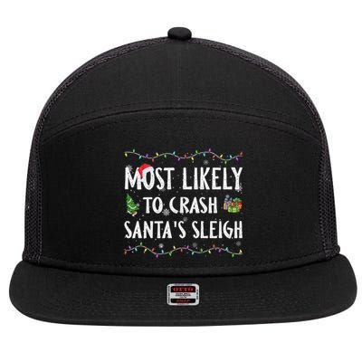 Most Likely To Crash SantaS Sleigh Christmas Matching Gift 7 Panel Mesh Trucker Snapback Hat