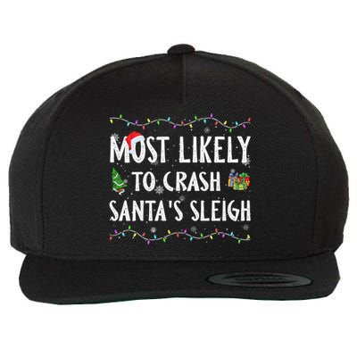 Most Likely To Crash SantaS Sleigh Christmas Matching Gift Wool Snapback Cap