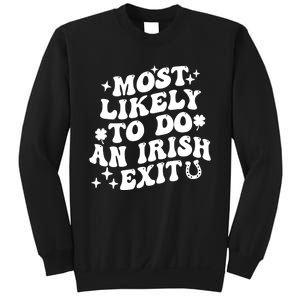 Most Likely To Do An Irish Exit Funny St Patrick Saying Tee Sweatshirt