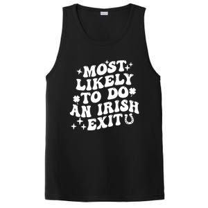 Most Likely To Do An Irish Exit Funny St Patrick Saying Tee PosiCharge Competitor Tank