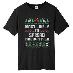 Most Likely To Spread Christmas Cheer Christmas Matching Great Gift Tall Fusion ChromaSoft Performance T-Shirt