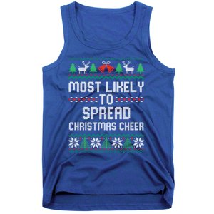 Most Likely To Spread Christmas Cheer Christmas Matching Great Gift Tank Top