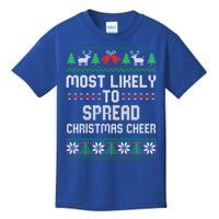 Most Likely To Spread Christmas Cheer Christmas Matching Great Gift Kids T-Shirt