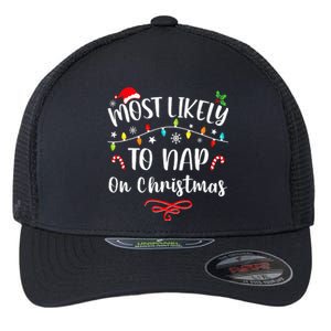 Most Likely To Nap On Christmas Family Christmas Pajamas  Flexfit Unipanel Trucker Cap