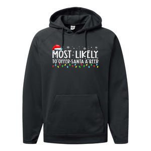 Most Likely To Offer Santa A Beer Funny Drinking Xmas Performance Fleece Hoodie