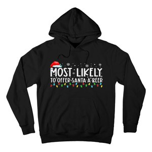 Most Likely To Offer Santa A Beer Funny Drinking Xmas Hoodie