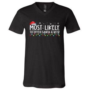 Most Likely To Offer Santa A Beer Funny Drinking Xmas V-Neck T-Shirt