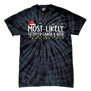 Most Likely To Offer Santa A Beer Funny Drinking Xmas Tie-Dye T-Shirt