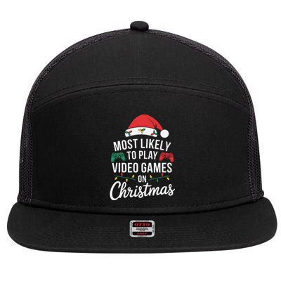 Most Likely To Play Video Games On Christmas Funny Gamer 7 Panel Mesh Trucker Snapback Hat