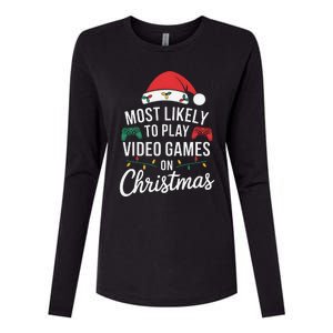 Most Likely To Play Video Games On Christmas Funny Gamer Womens Cotton Relaxed Long Sleeve T-Shirt