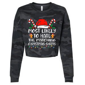 Most Likely To Hate The Matching Christmas Family Xmas Cropped Pullover Crew