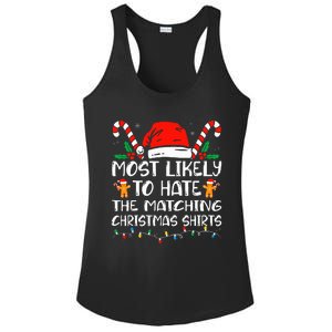 Most Likely To Hate The Matching Christmas Family Xmas Ladies PosiCharge Competitor Racerback Tank